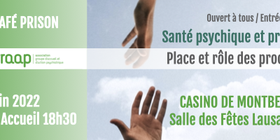 Café Prison du GRAAP: «Santé psychique – place et rôle des proches»